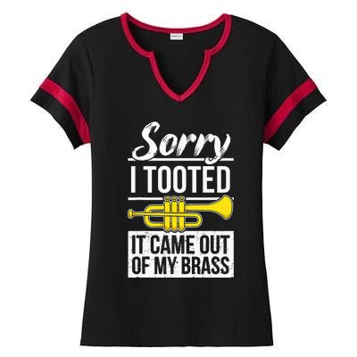 Funny Trumpet Player Brass Band Trumpeter Sorry I Tooted Ladies Halftime Notch Neck Tee