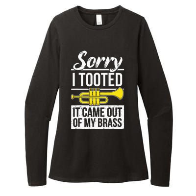 Funny Trumpet Player Brass Band Trumpeter Sorry I Tooted Womens CVC Long Sleeve Shirt