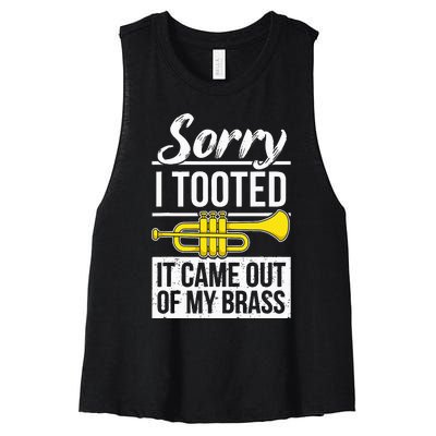 Funny Trumpet Player Brass Band Trumpeter Sorry I Tooted Women's Racerback Cropped Tank