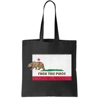 Fuck This Place California Republic Flag Funny The Bear Tote Bag