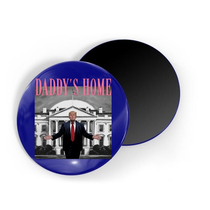 Funny Trump Pink Daddys Home  Trump 2024 Magnet