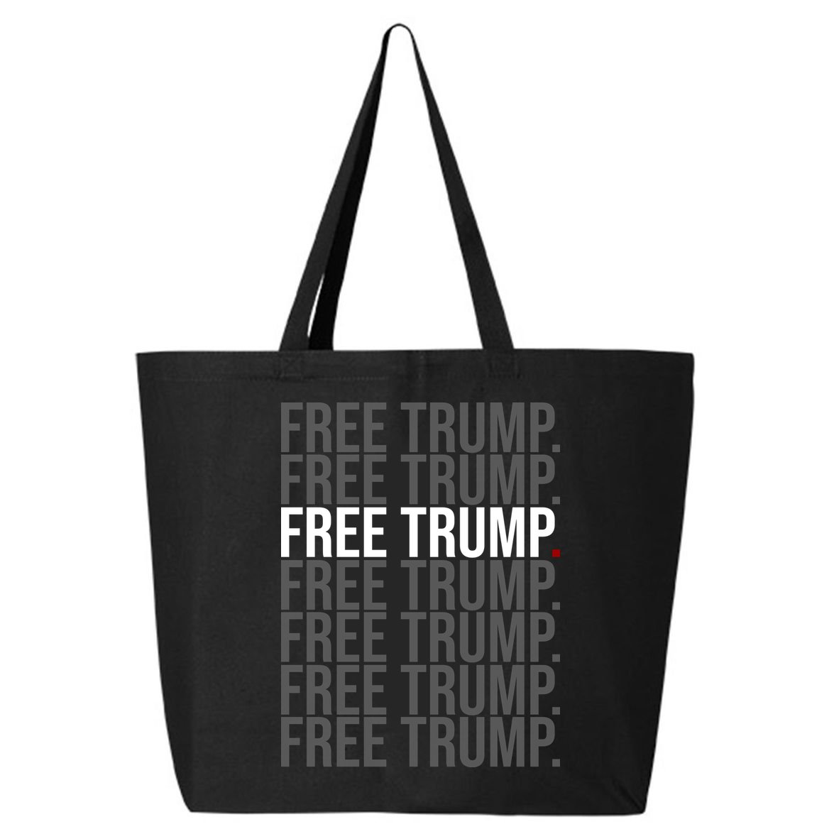 Free Trump Pro Republican Political 25L Jumbo Tote