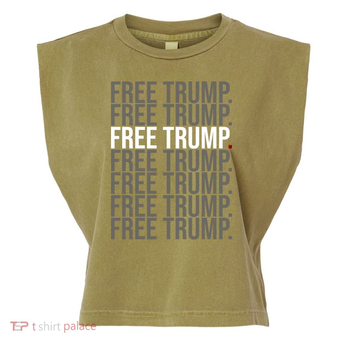 Free Trump Pro Republican Political Garment-Dyed Women's Muscle Tee
