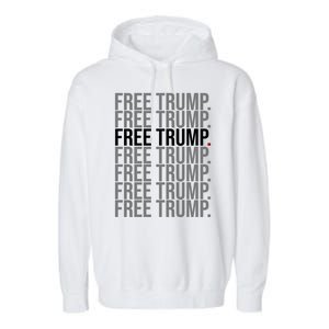 Free Trump Pro Republican Political Garment-Dyed Fleece Hoodie