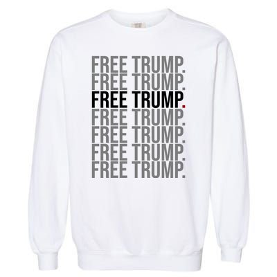 Free Trump Pro Republican Political Garment-Dyed Sweatshirt