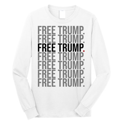 Free Trump Pro Republican Political Long Sleeve Shirt