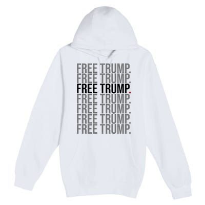 Free Trump Pro Republican Political Premium Pullover Hoodie