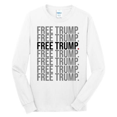 Free Trump Pro Republican Political Tall Long Sleeve T-Shirt