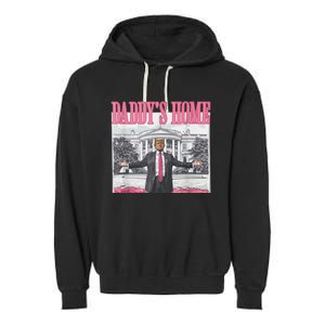 Funny Trump Pink Daddys Home Trump 2024 Garment-Dyed Fleece Hoodie