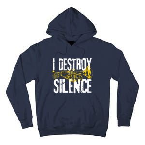 Funny Trumpet Player Marching Band Silence Destroyer Hoodie Tall Hoodie