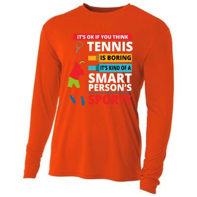 Funny Tennis Player Saying Smart Person Gift Gift Cooling Performance Long Sleeve Crew