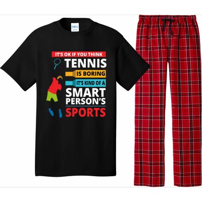 Funny Tennis Player Saying Smart Person Gift Gift Pajama Set