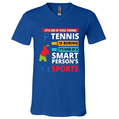 Funny Tennis Player Saying Smart Person Gift Gift V-Neck T-Shirt