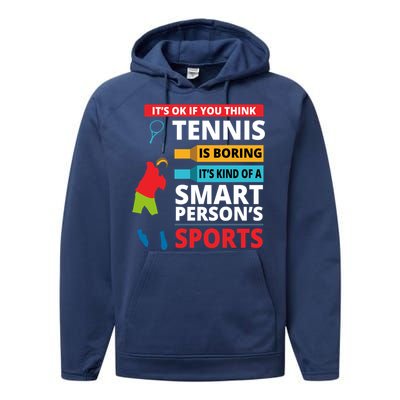 Funny Tennis Player Saying Smart Person Gift Gift Performance Fleece Hoodie