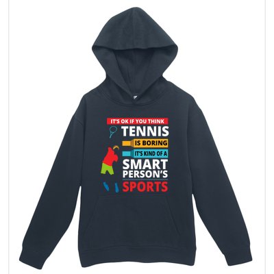 Funny Tennis Player Saying Smart Person Gift Gift Urban Pullover Hoodie