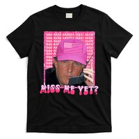 Funny Trump Pink Miss Me Yet Trump 2024 President 2024 T-Shirt