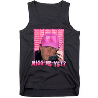 Funny Trump Pink Miss Me Yet Trump 2024 President 2024 Tank Top