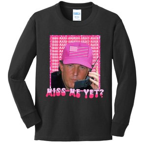 Funny Trump Pink Miss Me Yet Trump 2024 President 2024 Kids Long Sleeve Shirt