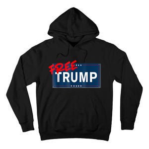 Free Trump Protest Political Support Election Activist Tall Hoodie