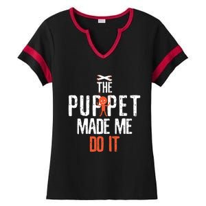 Funny The Puppet Made Me Do It Comedians Gift Meaningful Gift Ladies Halftime Notch Neck Tee