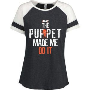 Funny The Puppet Made Me Do It Comedians Gift Meaningful Gift Enza Ladies Jersey Colorblock Tee