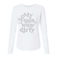 Funny Toga Party Costume My Toga Was Dirty Roman Greek Party Womens Cotton Relaxed Long Sleeve T-Shirt