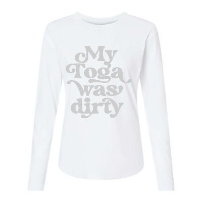 Funny Toga Party Costume My Toga Was Dirty Roman Greek Party Womens Cotton Relaxed Long Sleeve T-Shirt