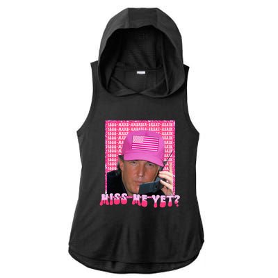 Funny Trump Pink Miss Me Yet Trump 2024 President 2024 Ladies PosiCharge Tri-Blend Wicking Draft Hoodie Tank