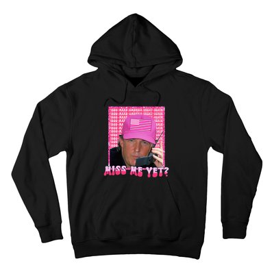 Funny Trump Pink Miss Me Yet Trump 2024 President 2024 Hoodie