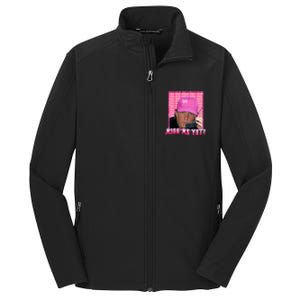 Funny Trump Pink Miss Me Yet Trump 2024 President 2024 Core Soft Shell Jacket