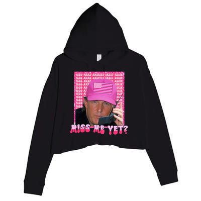 Funny Trump Pink Miss Me Yet Trump 2024 President 2024 Crop Fleece Hoodie