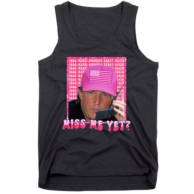 Funny Trump Pink Miss Me Yet Trump 2024 President 2024 Tank Top