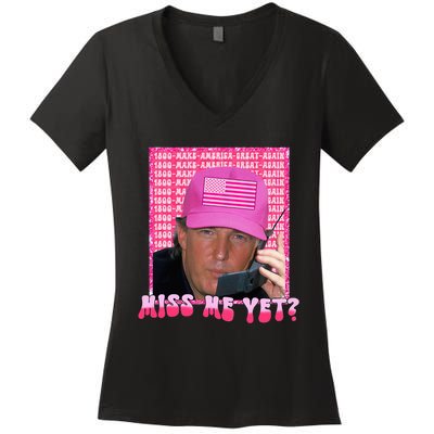 Funny Trump Pink Miss Me Yet Trump 2024 President 2024 Women's V-Neck T-Shirt