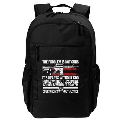 Funny The Problem Is Not Guns ItS Hearts Without God Daily Commute Backpack