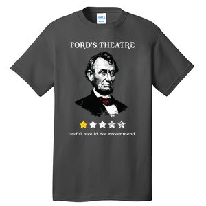 Fords Theater Presidential History Abe Lincoln Funny Tall T-Shirt