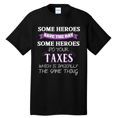 Funny Tax Preparer Income Tax Professional Cpa Gift Tall T-Shirt