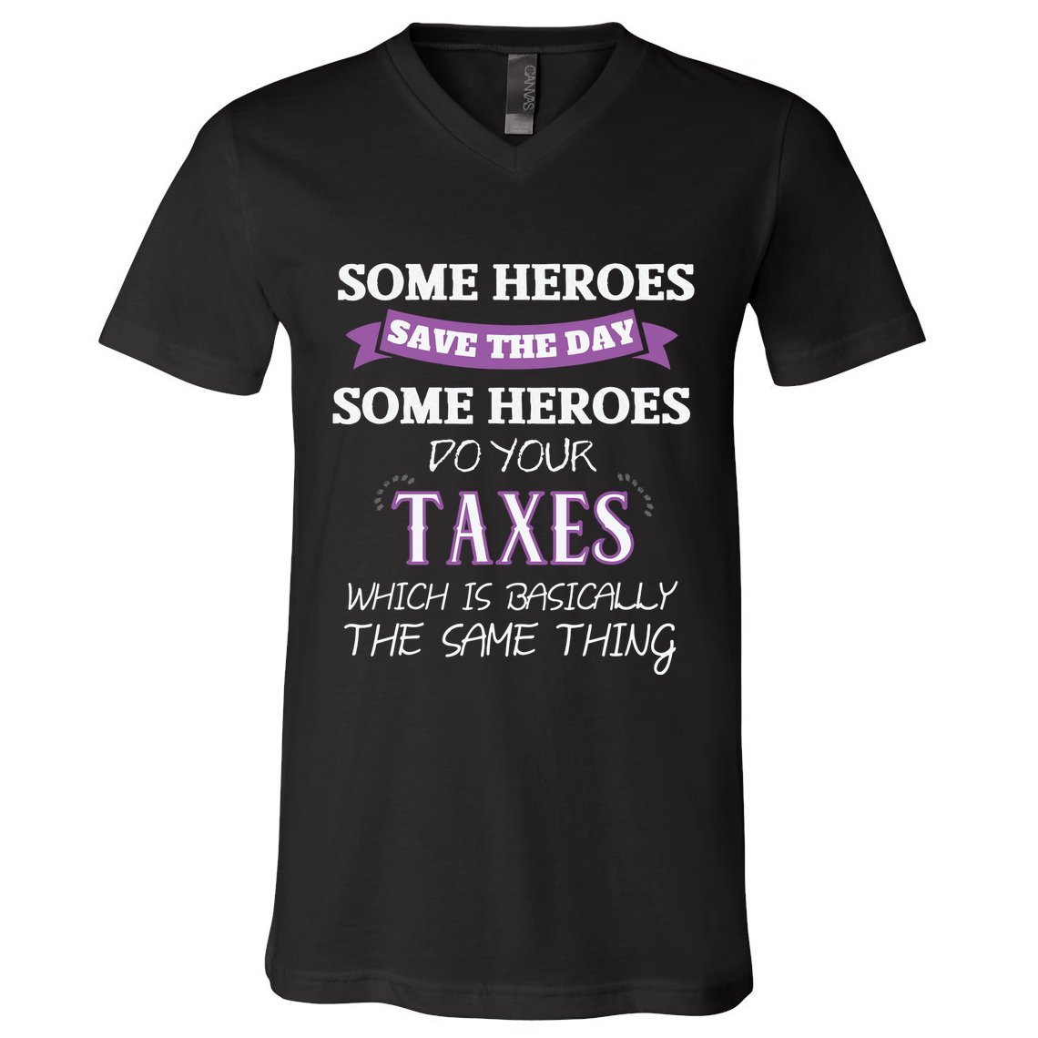 Funny Tax Preparer Income Tax Professional Cpa Gift V-Neck T-Shirt