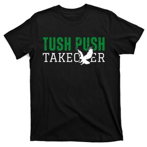 Funny Tush Push Sayings Fans T-Shirt