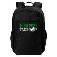 Funny Tush Push Sayings Fans Daily Commute Backpack