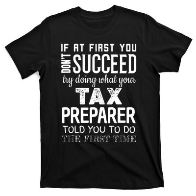 Funny Tax Preparer Success Gifts Tax Season T-Shirt