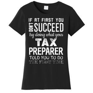 Funny Tax Preparer Success Gifts Tax Season Women's T-Shirt