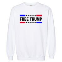 Free Trump Pro Donald Trump USA Election Garment-Dyed Sweatshirt