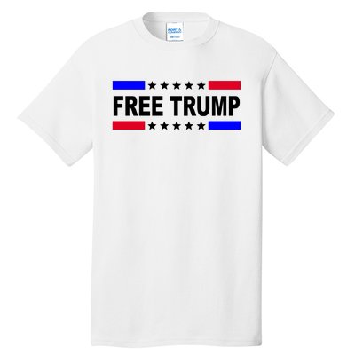 Free Trump Pro Donald Trump USA Election Tall T-Shirt