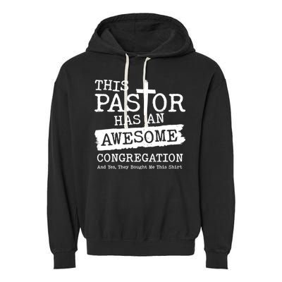 Funny This Pastor Has An Awesome Congregation Garment-Dyed Fleece Hoodie