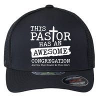 Funny This Pastor Has An Awesome Congregation Flexfit Unipanel Trucker Cap