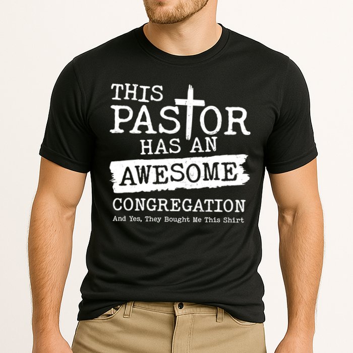 Funny This Pastor Has An Awesome Congregation Performance Shirt