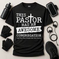 Funny This Pastor Has An Awesome Congregation Performance Shirt