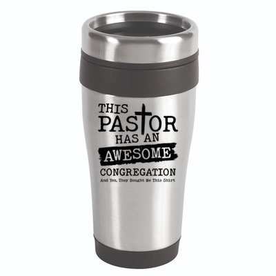 Funny This Pastor Has An Awesome Congregation 16oz Travel Tumbler