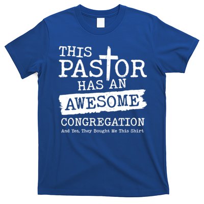 Funny This Pastor Has An Awesome Congregation T-Shirt
