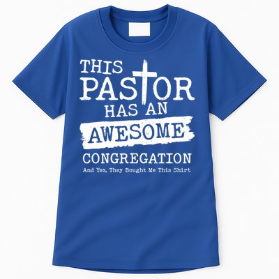 Funny This Pastor Has An Awesome Congregation Tall T-Shirt